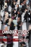 Canadian Studies: Past, Present, Praxis Canadian Studies: Past, Present, Praxis