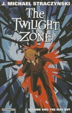The Twilight Zone Volume 1 - Straczynski, J Michael