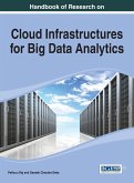 Handbook of Research on Cloud Infrastructures for Big Data Analytics