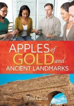 Apples of Gold and Ancient Landmarks - Gavin, Paul