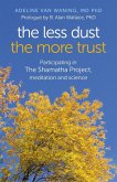 Less Dust the More Trust (eBook, ePUB)