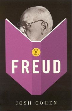 How To Read Freud (eBook, ePUB) - Cohen, Josh