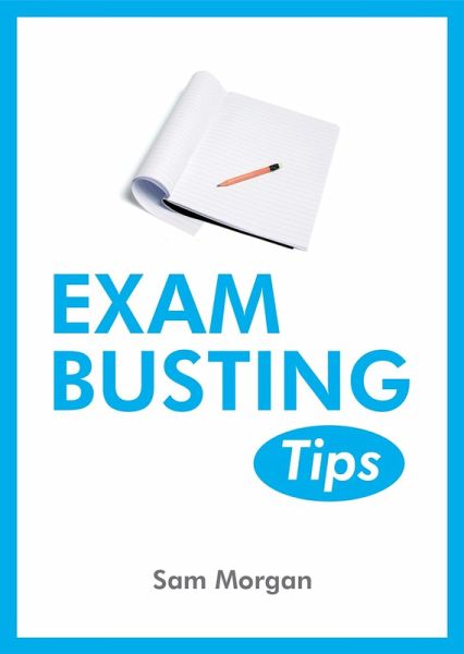 Exam-Busting Tips (eBook, ePUB) Exam-Busting Tips (eBook, ePUB)