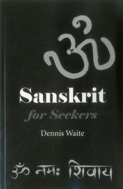 Sanskrit for Seekers - Waite, Dennis