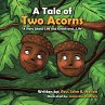 A Tale of Two Acorns a Story about Life... - Bild 1
