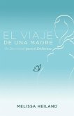 El Viaje de Una Madre