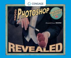 Adobe Photoshop Creative Cloud Revealed - Reding, Elizabeth Eisner