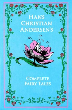 Hans Christian Andersen's Complete Fairy Tales - Andersen, Hans Christian
