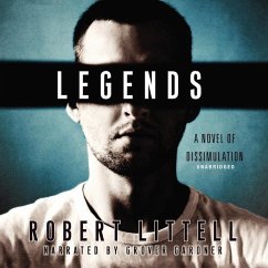 Legends: A Novel of Dissimulation - Littell, Robert