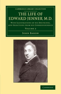 The Life of Edward Jenner M.D. - Baron, John