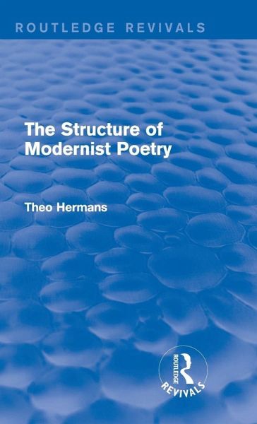 The Structure of Modernist Poetry (Routledge Revivals)