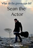 Sean the Actor (eBook, ePUB)