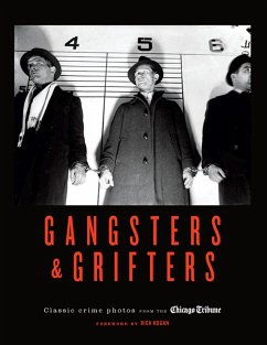 Gangsters & Grifters: Classic Crime Photos from the Chicago Tribune - Chicago Tribune