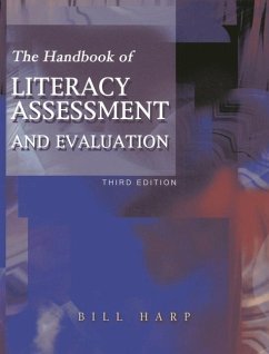 The Handbook of Literacy Assessment and Evaluation - Harp, Bill