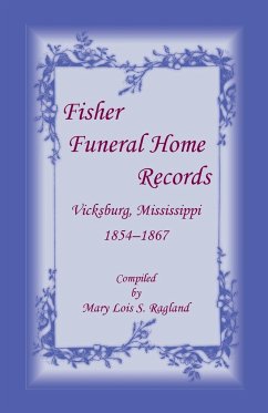Fisher Funeral Home Records Vicksburg, Mississippi 1854-1867 - Ragland, Mary Lois S.