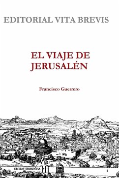 El Viaje de Jerusalen - Guerrero, Francisco