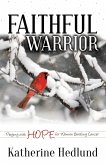 Faithful Warrior Faithful Warrior