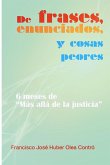 De frases, enunciados y cosas peores. 6 meses de &quote;Más allá de la justicia&quote;