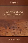 Flowers from a Persian Garden and Other Papers