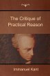 The Critique of Practical Reason Immanuel Kant Author