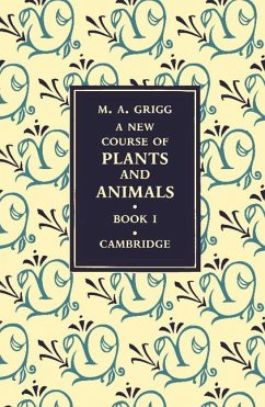 A New Course of Plants and Animals - Grigg, M. A.