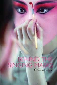 Behind the Singing Masks - Wang, Xiaoying