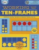 Working with Ten-Frames: Features Detailed Alignment to the Common Core Content!