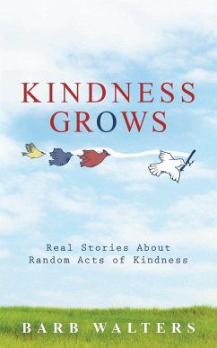 Kindness Grows - Walters, Barb