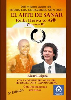 EL ARTE DE SANAR Reiki Heiwa to Ai ® (Volumen II) - López, Ricard