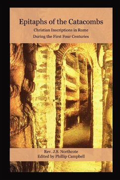 Epitaphs of the Catacombs - Campbell, Phillip