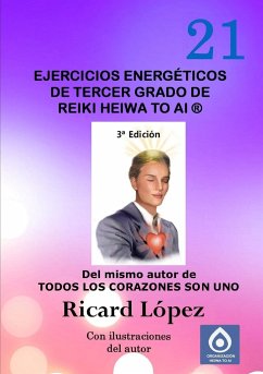 Ejercicios energéticos de tercer grado de Reiki Heiwa to Ai ® - López, Ricard