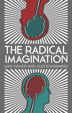 The Radical Imagination - Khasnabish, Doctor Alex; Haiven, Max