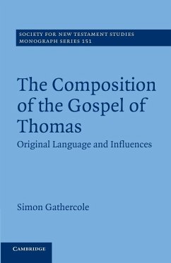 The Composition of the Gospel of Thomas - Gathercole, Simon