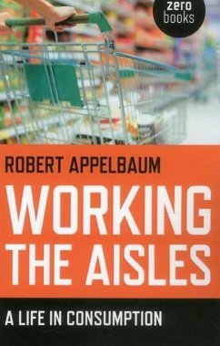 Working the Aisles - Appelbaum, Robert