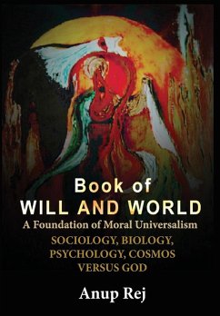 Cover Book of Will and World: Foundation of Moral Universalism