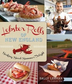 Lobster Rolls of New England:: Seeking Sweet Summer Delight - Lerman, Sally