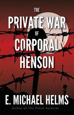 The Private War of Corporal Henson - Helms, E. Michael