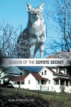 Season of the Coyote Secret - Roe, Kenn Sherwood