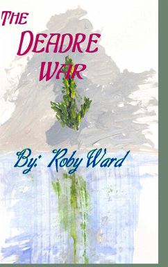 Deadre War - Ward, Roby