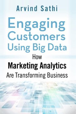 Engaging Customers Using Big Data - Sathi, Arvind