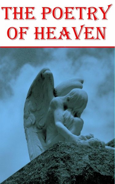 The Poetry Of Heaven (eBook, ePUB)