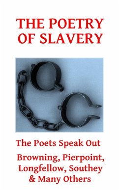 The Poetry Of Slavery (eBook, ePUB) - Browning, Elizabeth Barrett