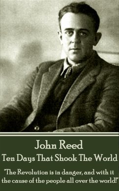 Ten Days That Shook The World (eBook, ePUB) - Reed, John