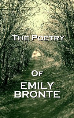 The Poetry Of Emily Jane Bronte (eBook, ePUB) - Bronte, Emily Jane
