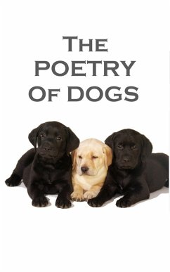 The Poetry Of Dogs (eBook, ePUB) - Browning, Elizabeth Barrett