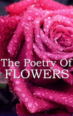 The Poetry Of Flowers (eBook, ePUB) - Burns, Robert