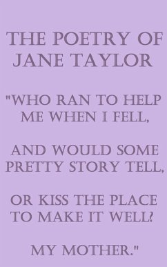 The Poetry Of Jane Taylor (eBook, ePUB) - Taylor, Jane