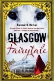 Glasgow Fairytale (eBook, ePUB) Glasgow Fairytale (eBook, ePUB)