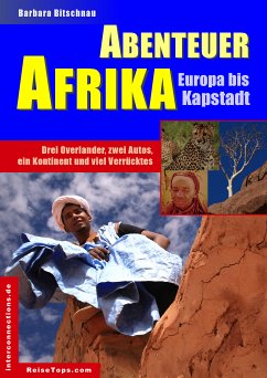 Abenteuer Afrika - Europa bis Kapstadt (eBook, ePUB) - Bitschnau, Barbara