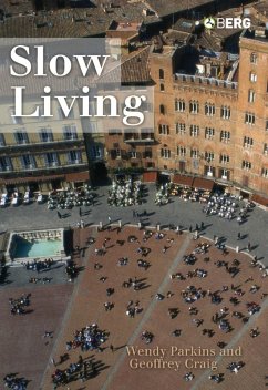 Slow Living (eBook, PDF) - Craig, Geoffrey; Parkins, Wendy
